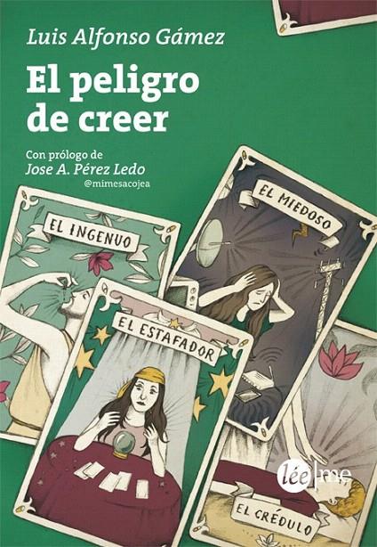 EL PELIGRO DE CREER | 9788415589273 | GÁMEZ, LUIS ALFONSO | Galatea Llibres | Llibreria online de Reus, Tarragona | Comprar llibres en català i castellà online