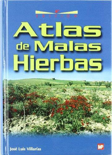 ATLAS DE MALAS HIERBAS | 9788484762881 | VILLARIAS MORADILLO, JOSE LUIS | Galatea Llibres | Llibreria online de Reus, Tarragona | Comprar llibres en català i castellà online