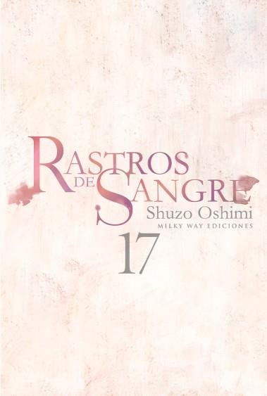 RASTROS DE SANGRE 17 | 9788410223387 | OSHIMI SHUZO | Galatea Llibres | Librería online de Reus, Tarragona | Comprar libros en catalán y castellano online