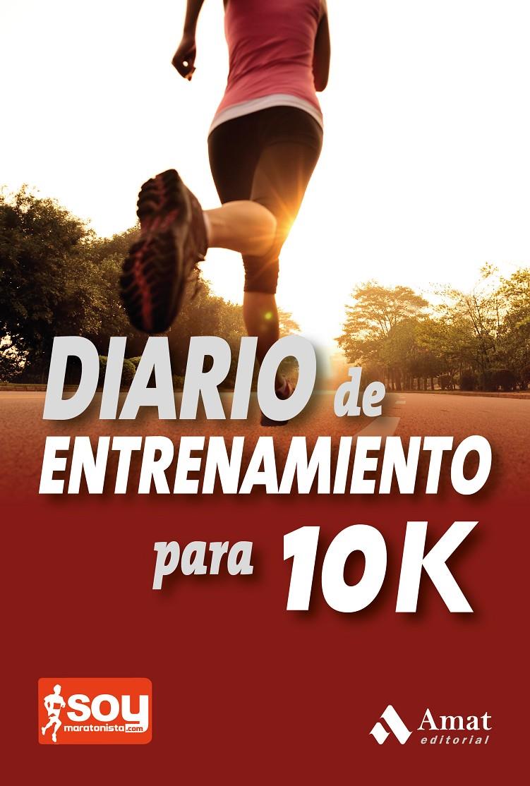 DIARIO DE ENTRENAMIENTO PARA 10K | 9788497357555 | JIMENEZ, CARLOS | Galatea Llibres | Librería online de Reus, Tarragona | Comprar libros en catalán y castellano online