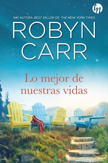 LO MEJOR DE NUESTRAS VIDAS | 9788413753027 | CARR, ROBYN | Galatea Llibres | Llibreria online de Reus, Tarragona | Comprar llibres en català i castellà online