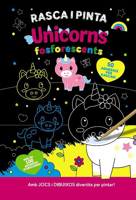 RASCA I PINTA UNICORNS FOSFORESCENTS | 9788413493084 | VARIOS AUTORES | Galatea Llibres | Librería online de Reus, Tarragona | Comprar libros en catalán y castellano online