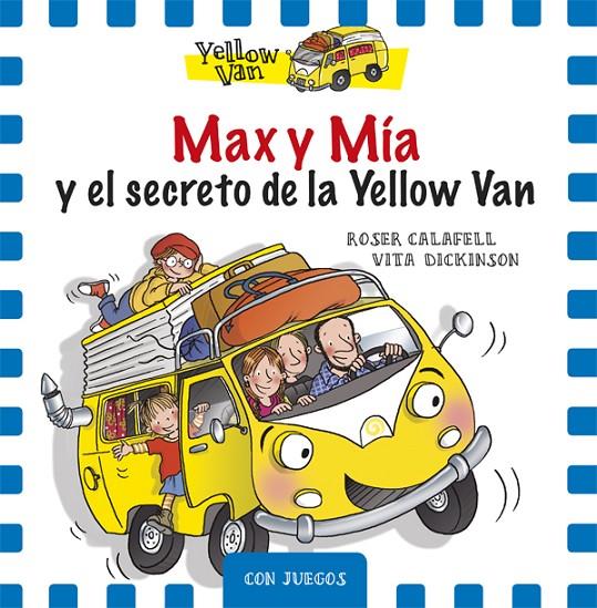 MAX Y MÍA Y EL SECRETO DE LA YELLOW VAN | 9788424658748 | DICKINSON, VITA | Galatea Llibres | Librería online de Reus, Tarragona | Comprar libros en catalán y castellano online