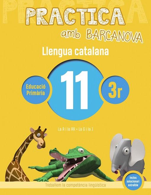 PRACTICA AMB BARCANOVA. LLENGUA CATALANA 11 | 9788448945121 | Galatea Llibres | Llibreria online de Reus, Tarragona | Comprar llibres en català i castellà online