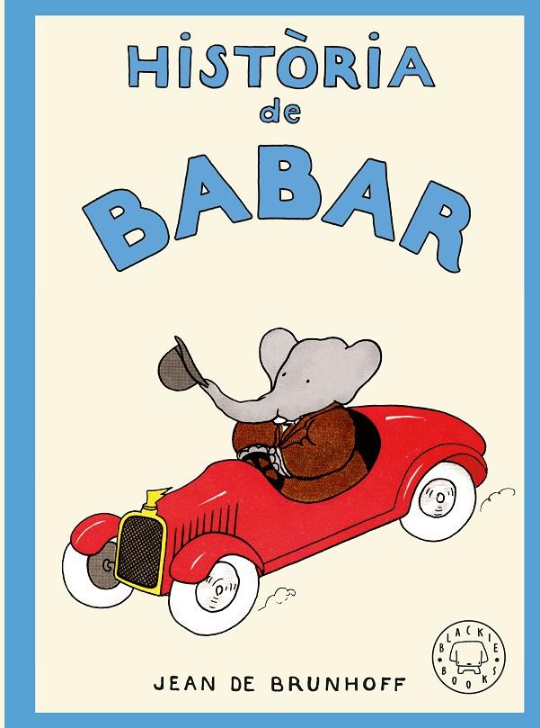 HISTÒRIA DE BABAR | 9788410323957 | DE BRUNHOFF, JEAN | Galatea Llibres | Llibreria online de Reus, Tarragona | Comprar llibres en català i castellà online
