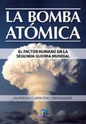 BOMBA ATOMICA, LA | 9788479788391 | CARPINTERO SANTAMARIA, NATIVIDAD | Galatea Llibres | Librería online de Reus, Tarragona | Comprar libros en catalán y castellano online