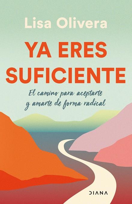YA ERES SUFICIENTE | 9788411190695 | OLIVERA, LISA | Galatea Llibres | Llibreria online de Reus, Tarragona | Comprar llibres en català i castellà online