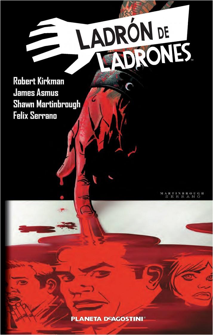 LADRÓN DE LADRONES 2 | 9788415821755 | KIRKMAN/JAMES ASMUS/SHAWN MARTINBROUGH/FÉLIX SERRANO ALDA | Galatea Llibres | Librería online de Reus, Tarragona | Comprar libros en catalán y castellano online