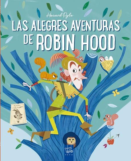 LAS ALEGRES AVENTURAS DE ROBIN HOOD | 9788408245681 | Galatea Llibres | Llibreria online de Reus, Tarragona | Comprar llibres en català i castellà online