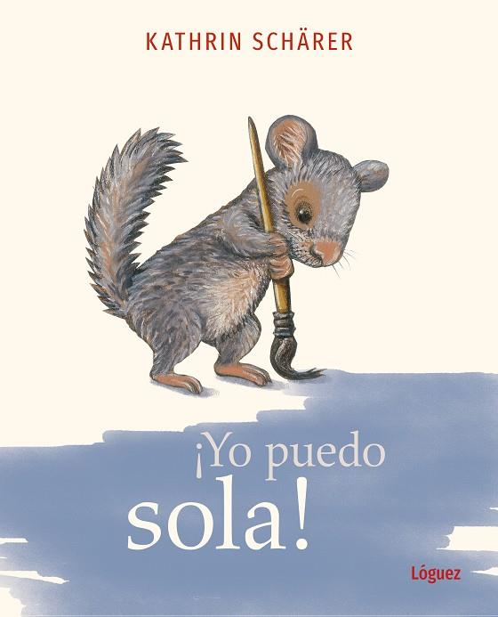 YO PUEDO SOLA | 9788412839531 | SCHÄRER, KATHRIN | Galatea Llibres | Librería online de Reus, Tarragona | Comprar libros en catalán y castellano online