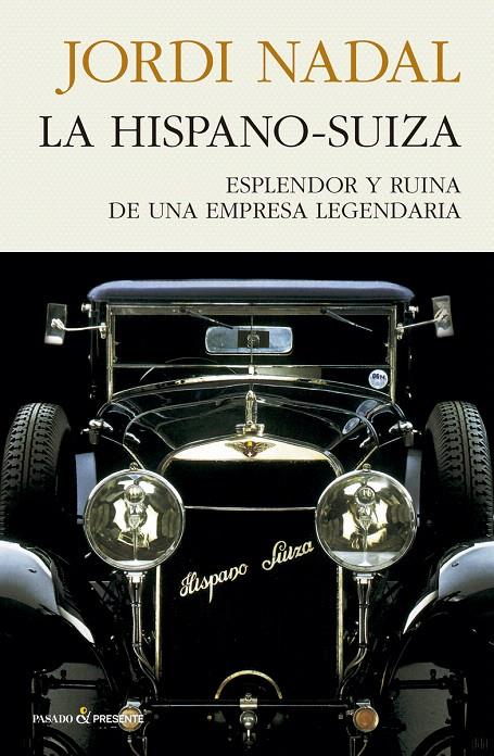 LA HISPANO-SUIZA | 9788494970689 | NADAL, JORDI | Galatea Llibres | Librería online de Reus, Tarragona | Comprar libros en catalán y castellano online