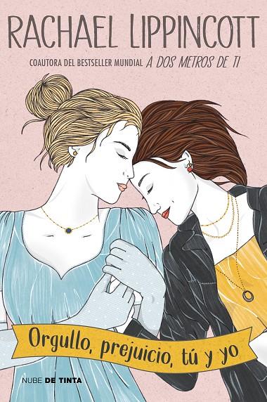 ORGULLO, PREJUICIO, TÚ Y YO | 9788418050848 | LIPPINCOTT, RACHAEL | Galatea Llibres | Librería online de Reus, Tarragona | Comprar libros en catalán y castellano online