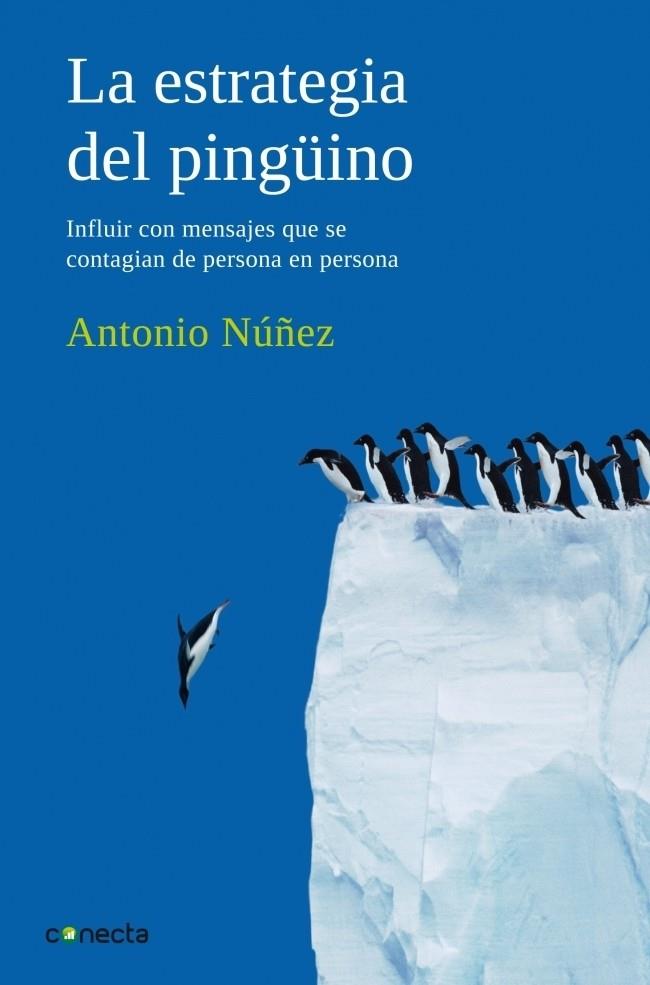 ESTRATEGIA DEL PINGUINO, LA | 9788493869311 | NUÑEZ, ANTONIO | Galatea Llibres | Librería online de Reus, Tarragona | Comprar libros en catalán y castellano online