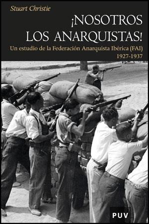NOSOTROS LOS ANARQUISTAS | 9788437078489 | CHRISTIE, STUART | Galatea Llibres | Librería online de Reus, Tarragona | Comprar libros en catalán y castellano online