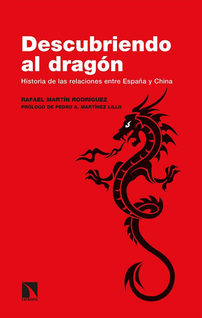 DESCUBRIENDO AL DRAGÓN | 9788413521046 | MARTÍN RODRÍGUEZ, RAFAEL | Galatea Llibres | Librería online de Reus, Tarragona | Comprar libros en catalán y castellano online