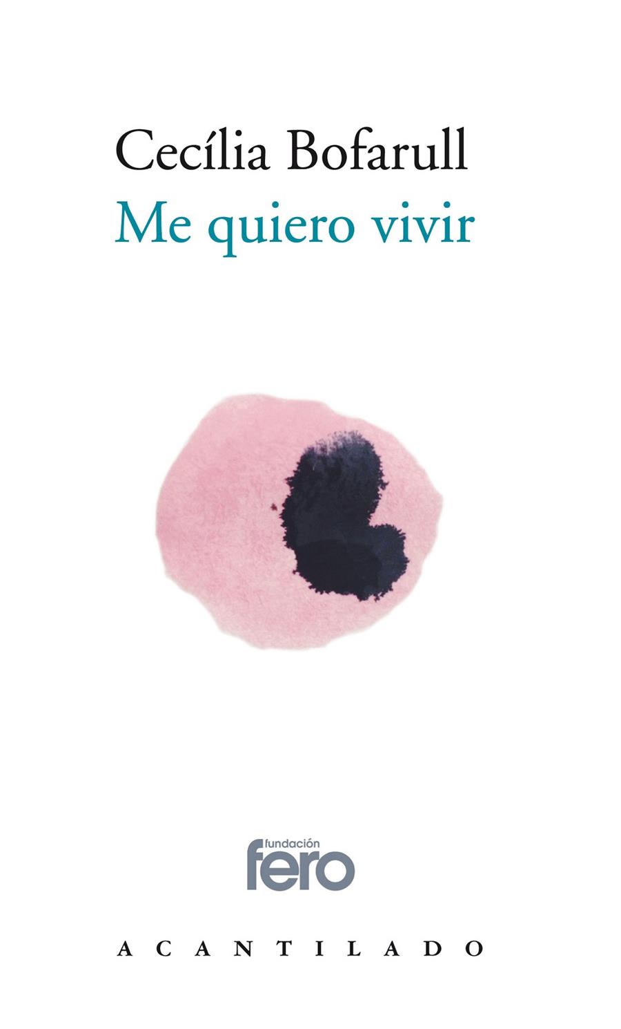 ME QUIERO VIVIR | 9788417902087 | BOFARULL, CECILIA | Galatea Llibres | Llibreria online de Reus, Tarragona | Comprar llibres en català i castellà online
