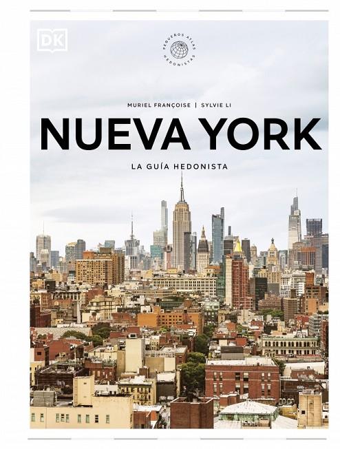 NUEVA YORK. LA GUÍA HEDONISTA (PEQUEÑOS ATLAS HEDONISTAS) | 9780241804773 | Galatea Llibres | Librería online de Reus, Tarragona | Comprar libros en catalán y castellano online