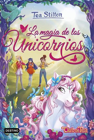 LA MAGIA DE LOS UNICORNIOS. TEA STILTON | 9788408308959 | Galatea Llibres | Llibreria online de Reus, Tarragona | Comprar llibres en català i castellà online