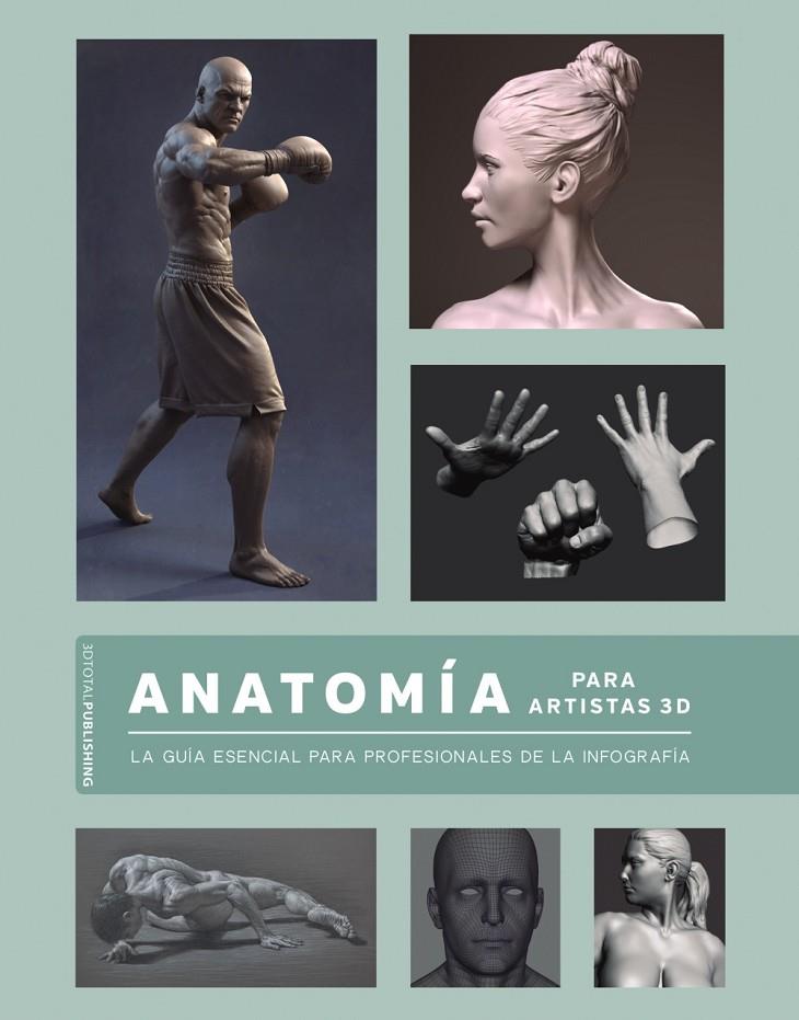ANATOMIA PARA ARTISTAS 3D | 9788441542860 | 3DTOTALPUBLISHING | Galatea Llibres | Librería online de Reus, Tarragona | Comprar libros en catalán y castellano online