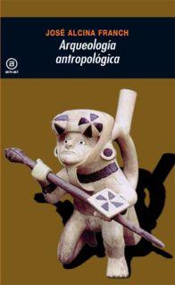 ARQUEOLOGIA ANTROPOLOGICA | 9788476004807 | ALCINA FRANCH, JOSE | Galatea Llibres | Librería online de Reus, Tarragona | Comprar libros en catalán y castellano online
