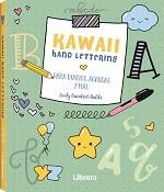 KAWAII HAND LETTERING | 9789463593649 | GUENTERT BALDO, CINDY | Galatea Llibres | Llibreria online de Reus, Tarragona | Comprar llibres en català i castellà online