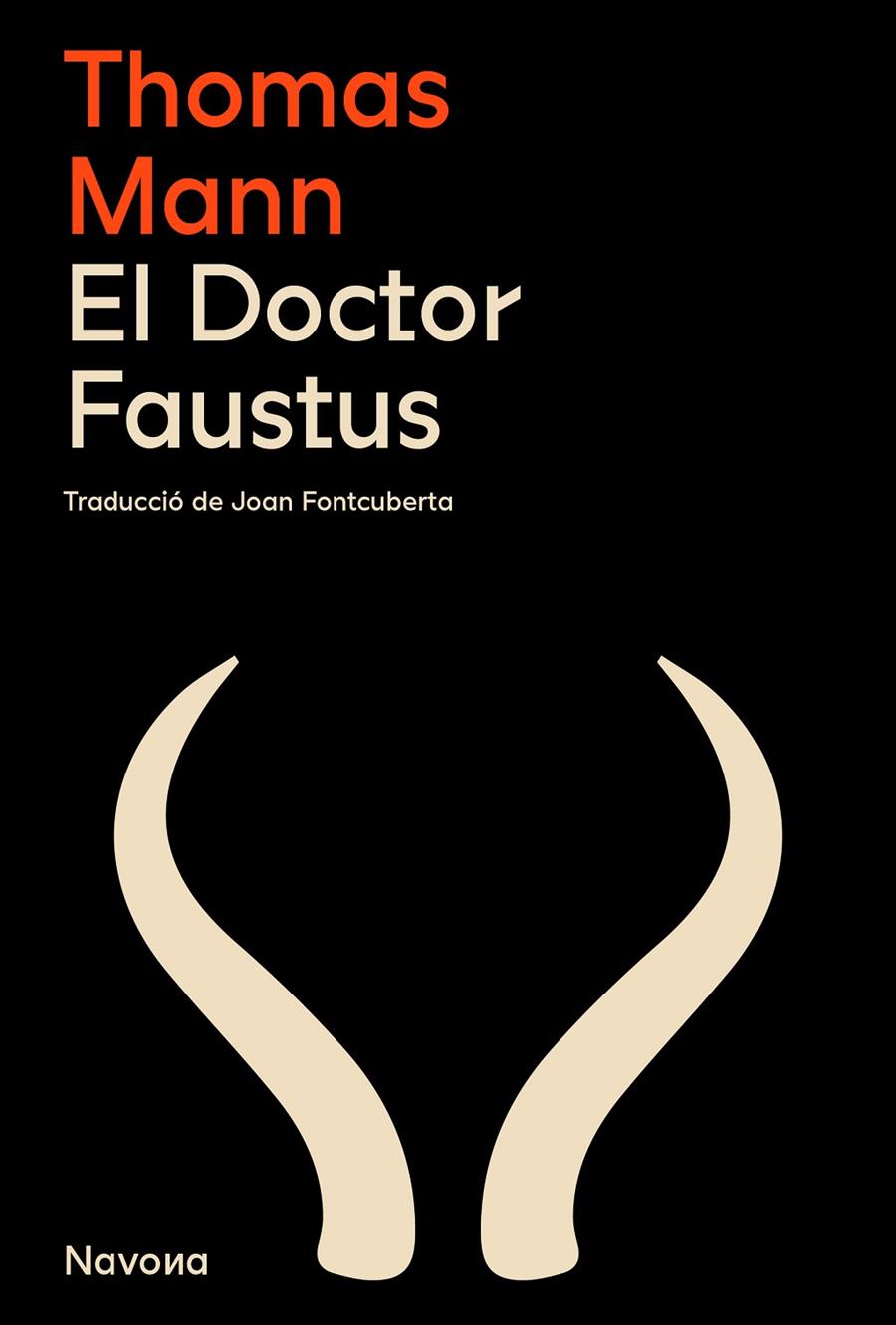 EL DOCTOR FAUSTUS | 9788419311764 | MANN, THOMAS | Galatea Llibres | Librería online de Reus, Tarragona | Comprar libros en catalán y castellano online