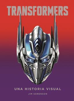 TRANSFORMERS. UNA HISTORIA VISUAL | 9788467944518 | SORENSON, JIM | Galatea Llibres | Librería online de Reus, Tarragona | Comprar libros en catalán y castellano online