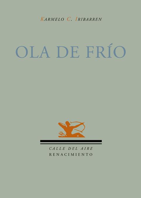 OLA DE FRIO | 9788484723004 | IRIBARREN, KARMELO C. | Galatea Llibres | Librería online de Reus, Tarragona | Comprar libros en catalán y castellano online
