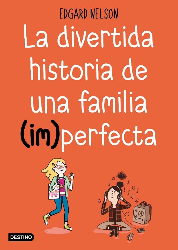 LA DIVERTIDA HISTORIA DE UNA FAMILIA (IM)PERFECTA | 9788408191216 | NELSON, EDGAR | Galatea Llibres | Llibreria online de Reus, Tarragona | Comprar llibres en català i castellà online