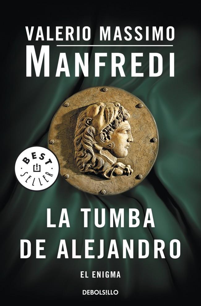 LA TUMBA DE ALEJANDRO | 9788499894034 | MANFREDI, VALERIO MASSIMO | Galatea Llibres | Llibreria online de Reus, Tarragona | Comprar llibres en català i castellà online