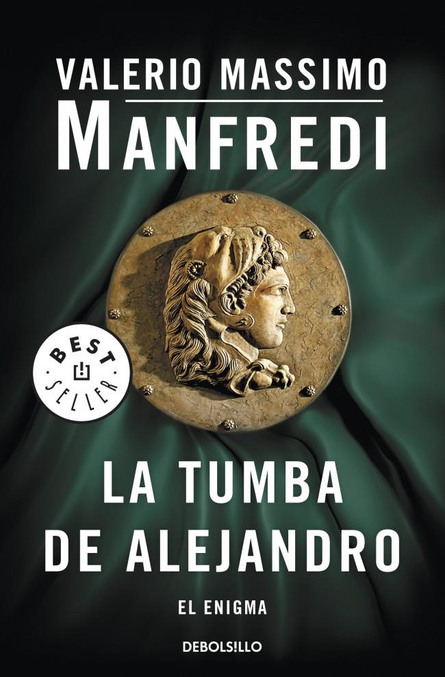 LA TUMBA DE ALEJANDRO | 9788499894034 | MANFREDI, VALERIO MASSIMO | Galatea Llibres | Librería online de Reus, Tarragona | Comprar libros en catalán y castellano online