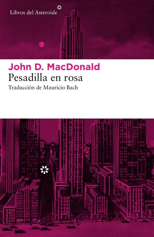 PESADILLA EN ROSA | 9788416213870 | MACDONALD, JOHN D. | Galatea Llibres | Librería online de Reus, Tarragona | Comprar libros en catalán y castellano online