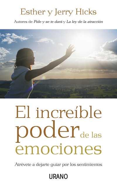 INCREIBLE PODER DE LAS EMOCIONES, EL | 9788479536831 | HICKS, ESTHER | Galatea Llibres | Librería online de Reus, Tarragona | Comprar libros en catalán y castellano online