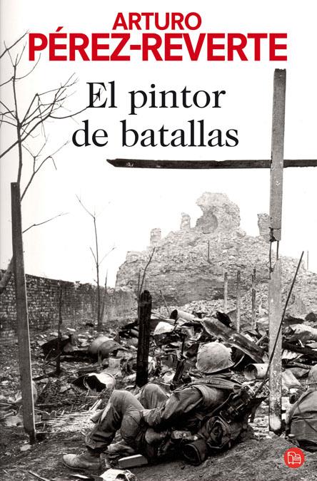 PINTOR DE BATALLAS, EL | 9788466368902 | PEREZ-REVERTE, ARTURO | Galatea Llibres | Llibreria online de Reus, Tarragona | Comprar llibres en català i castellà online