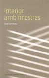 INTERIOR AMB FINESTRES | 9788497662956 | CIVIT I MATEU, JOSEP | Galatea Llibres | Librería online de Reus, Tarragona | Comprar libros en catalán y castellano online