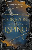 CORAZÓN DE ESPINO | 9788417305819 | BARTON, BREE | Galatea Llibres | Llibreria online de Reus, Tarragona | Comprar llibres en català i castellà online
