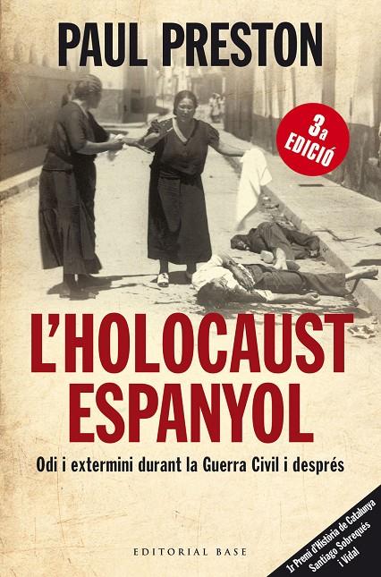 HOLOCAUST ESPANYOL. ODI I EXTERMINI DURANT LA GUERRA CIVIL I DESPRÉS | 9788415267232 | PRESTON, PAUL | Galatea Llibres | Librería online de Reus, Tarragona | Comprar libros en catalán y castellano online