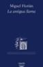 LA ANTIGUA LLAMA | 9788484338314 | FLORIAN, MIGUEL | Galatea Llibres | Llibreria online de Reus, Tarragona | Comprar llibres en català i castellà online