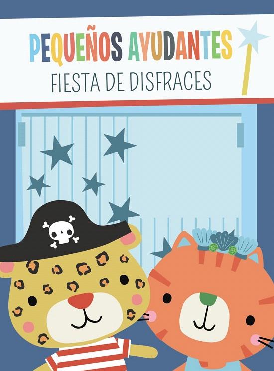 PEQUEÑOS AYUDANTES. FIESTA DE DISFRACES | 9788469662847 | BROOKS, SUSIE | Galatea Llibres | Librería online de Reus, Tarragona | Comprar libros en catalán y castellano online