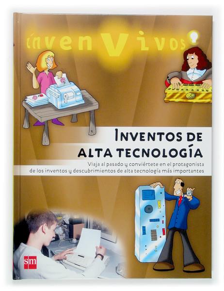 INVENTOS DE ALTA TECNOLOGIA | 9788467506884 | BAILEY, GERRY | Galatea Llibres | Librería online de Reus, Tarragona | Comprar libros en catalán y castellano online