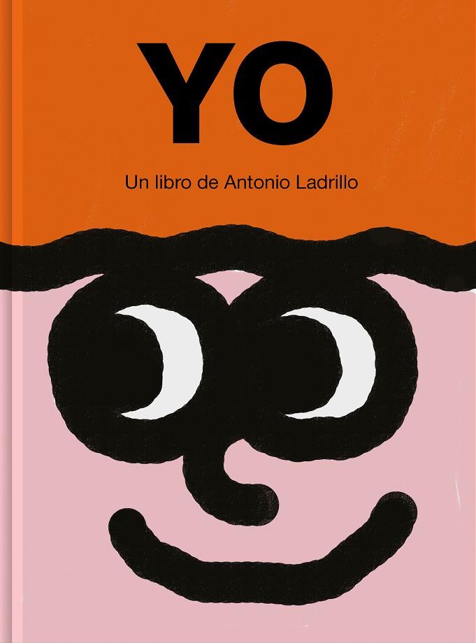 YO | 9788416167517 | LADRILLO, ANTONIO | Galatea Llibres | Llibreria online de Reus, Tarragona | Comprar llibres en català i castellà online