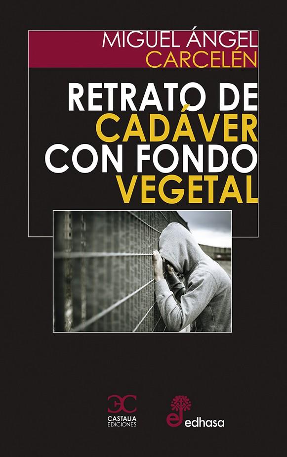 RETRATO DE CADÁVER CON FONDO VEGETAL  | 9788497408370 | CARCELEN, MIGUEL ANGEL  | Galatea Llibres | Librería online de Reus, Tarragona | Comprar libros en catalán y castellano online