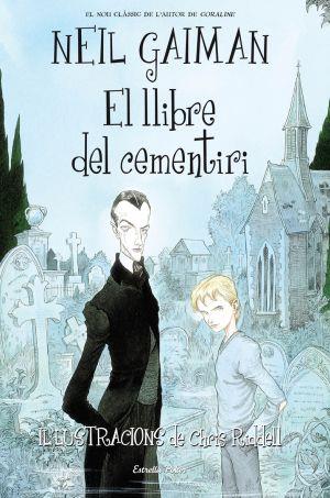 LLIBRE DEL CEMENTIRI, EL | 9788492790791 | GAIMAN , NEIL | Galatea Llibres | Llibreria online de Reus, Tarragona | Comprar llibres en català i castellà online