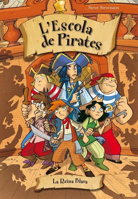 LA REINA BLAVA. ESCOLA DE PIRATES 9 | 9788415235538 | STEVENSON, STEVE | Galatea Llibres | Librería online de Reus, Tarragona | Comprar libros en catalán y castellano online