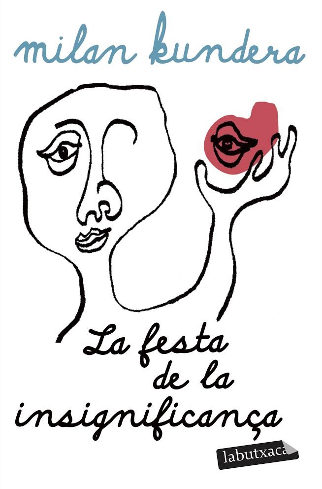 LA FESTA DE LA INSIGNIFICANÇA | 9791387802929 | KUNDERA, MILAN | Galatea Llibres | Llibreria online de Reus, Tarragona | Comprar llibres en català i castellà online