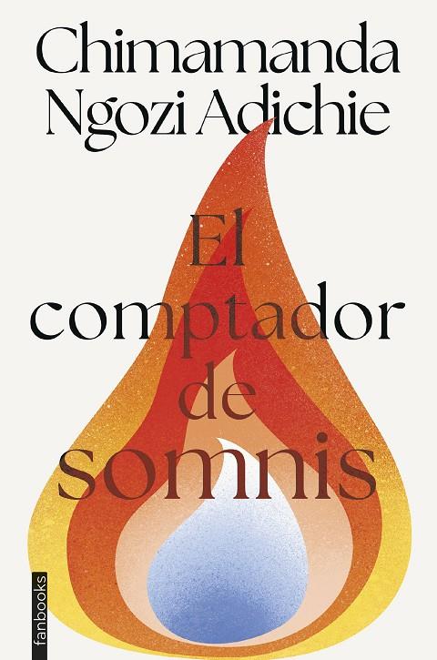 EL COMPTADOR DE SOMNIS | 9788410028579 | NGOZI ADICHIE, CHIMAMANDA | Galatea Llibres | Llibreria online de Reus, Tarragona | Comprar llibres en català i castellà online