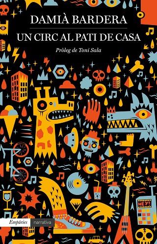 UN CIRC AL PATI DE CASA | 9788417016739 | BARDERA, DAMIÀ | Galatea Llibres | Librería online de Reus, Tarragona | Comprar libros en catalán y castellano online