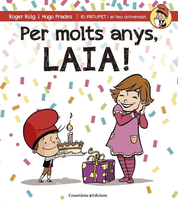 PER MOLTS ANYS, LAIA! | 9788490344415 | ROIG CÉSAR, ROGER | Galatea Llibres | Librería online de Reus, Tarragona | Comprar libros en catalán y castellano online