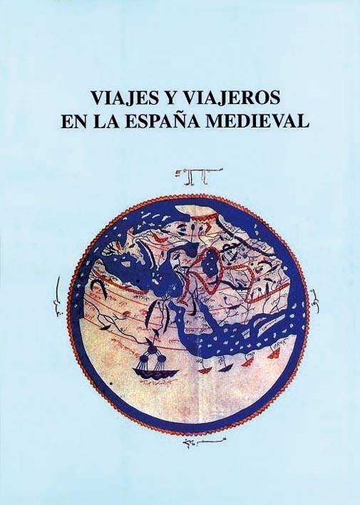 VIAJES Y VIAJEROS EN LA ESPAÑA MEDIEVAL | 9788486547417 | VV. AA | Galatea Llibres | Librería online de Reus, Tarragona | Comprar libros en catalán y castellano online