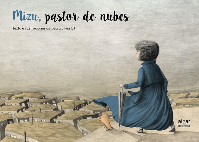 MIZU, PASTOR DE NUBES | 9788498457988 | GIL GÓMEZ, BEA/GIL GÓMEZ, SILVIA | Galatea Llibres | Librería online de Reus, Tarragona | Comprar libros en catalán y castellano online